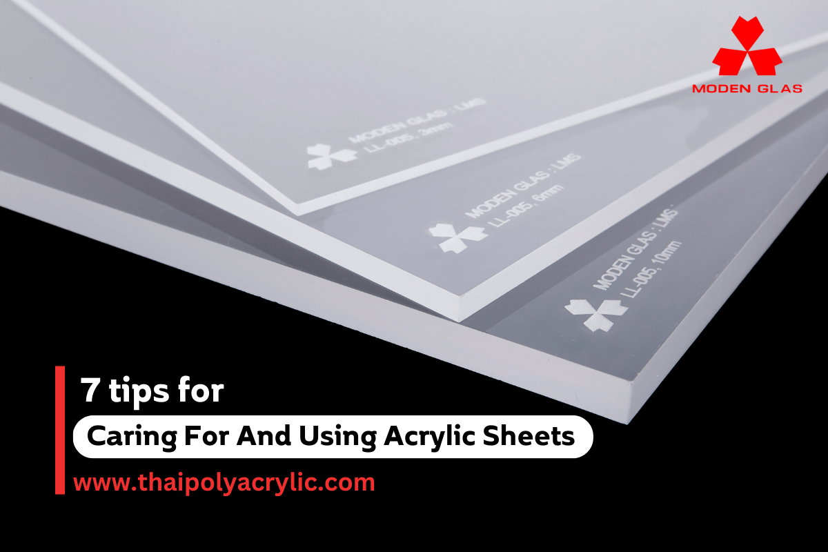 7 tips for Caring For And Using Acrylic Sheets
